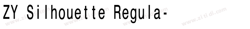 ZY Silhouette Regula字体转换 ZY Silhouette Regula字体转换